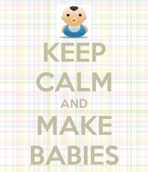 keep-calm-and-make-babies-113