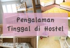 Pengalaman tinggal di hostel